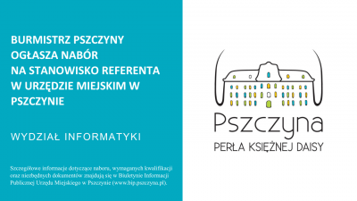Burmistrz Pszczyny ogłasza nabór na stanowisko referenta w Wydziale Informatyki Urzędu Miejskiego w Pszczynie